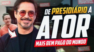 ROBERT DOWNEY JR. - DE PRESIDIÁRIO A ATOR MAIS BEM PAGO DO MUNDO!