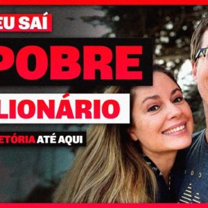 TUDO O QUE FIZ ATÉ CHEGAR ONDE CHEGUEI [De pobre a milionário]