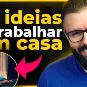 52 IDEIAS PARA TRABALHAR EM CASA, do zero, passo a passo com ideias novas