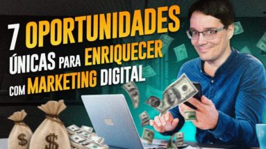 AS 7 MELHORES FORMAS DE FICAR RICO COM MARKETING DIGITAL