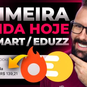 PRIMEIRA VENDA HOJE HOTMART/EDUZZ MÉTODO COMPLETO PASSO A PASSO