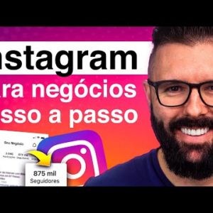 INSTAGRAM PARA NEGÓCIOS, passo a passo para iniciantes, como vender no instagram