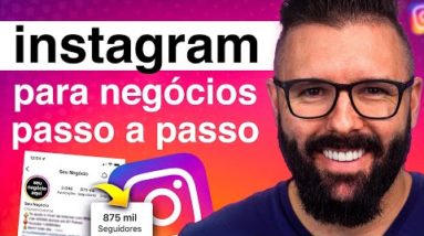 INSTAGRAM PARA NEGÓCIOS, passo a passo para iniciantes, como vender no instagram