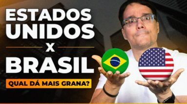 INVESTIR NO BRASIL X INVESTIR NOS EUA: QUAL DÁ PRA GANHAR MAIS DINHEIRO?