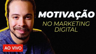 Como ter MOTIVAÇÃO para dar certo no Marketing Digital (Q&A) - Lives de Segunda #12