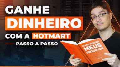 APRENDA NA PRÁTICA COMO VENDER PRODUTOS NA HOTMART