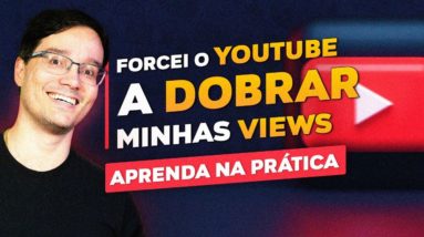 COMO FORÇAR O YOUTUBE A DOBRAR AS SUAS VIEWS!