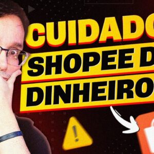 AFILIADO SHOPEE FUNCIONA MESMO OU É ENGANAÇÃO? VEJA AS VANTAGENS E DESVANTAGENS!