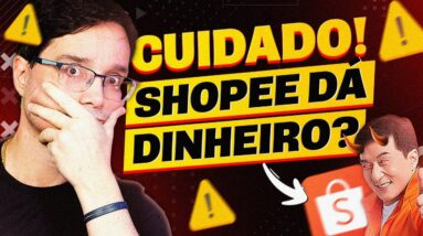 AFILIADO SHOPEE FUNCIONA MESMO OU É ENGANAÇÃO? VEJA AS VANTAGENS E DESVANTAGENS!