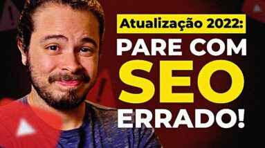 [Atualização 2022] SEO para YouTube NÃO funciona mais?