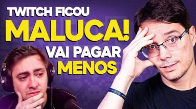 TWITCH DA TIRO NO PÉ! STREAMERS GRANDES VÃO GANHAR MENOS, E AGORA?