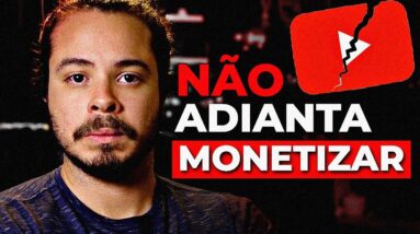 Não caia na pegadinha de Monetizar o Canal - Lives de Segunda #19