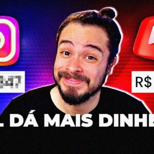 YouTube ou Instagram: qual é melhor para ganhar dinheiro? (Iniciantes)