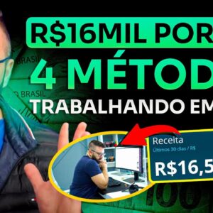 4 Formas De Ganhar R$16Mil Por Mês Trabalhando em Casa Começando do Zero (2023)