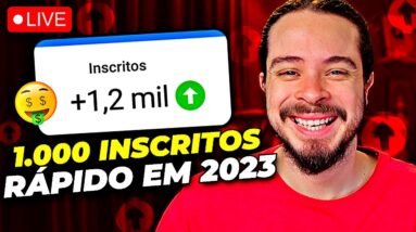 Como ganhar 1.000 inscritos RÁPIDO no YouTube em 2023 - Live #27