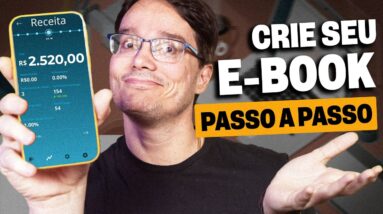 PASSO A PASSO! FAÇA 2.520 REAIS POR MÊS CRIANDO E-BOOK DE GRAÇA