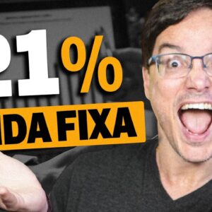 RENDA FIXA RENDENDO MAIS DE 21% AO ANO?! ISSO É POSSÍVEL?