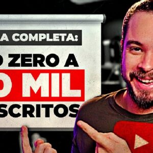 Como cheguei a 10 mil inscritos SEM DIVULGAR o canal (4 Passos)