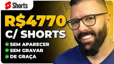 Ganhe R$4770 com SHORTS no Youtube (Sem Aparecer, De Graça, Passo a Passo)