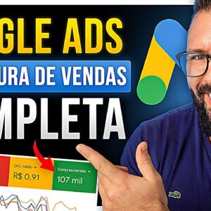 Google Ads p/ Afiliados, A Nova Estrutura Completa dos Resultados em Vendas