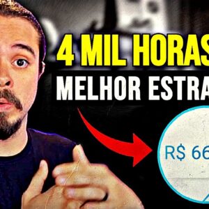 Melhor estratégia p/ conseguir 4 MIL HORAS de Tempo de Exibição