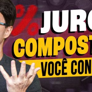 APRENDA JUNTAR 1 MILHÃO DE REAIS COM O PODER DOS JUROS COMPOSTOS