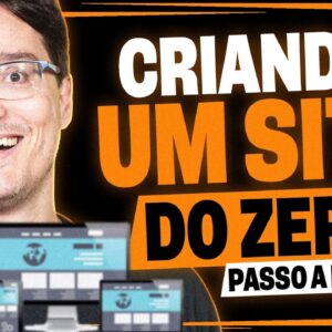 CRIANDO UM SITE DO ZERO SEM PROGRAMAÇÃO - Passo a Passo COMPLETO