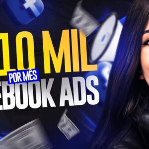 FACEBOOK ADS PARA AFILIADOS: Como Escolher um Produto e Faturar R$10 Mil Por Mês