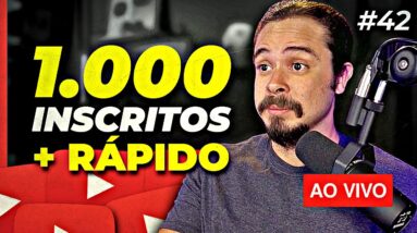 6 Dicas para ganhar 1.000 inscritos + rápido | Live aberta p/ perguntas #42