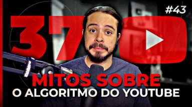 MITOS sobre o Algoritmo do YouTube | Live aberta p/ perguntas #43