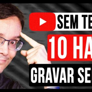 10 DICAS DE COMO PRODUZIR VIDEOS (BONS) SEM TER TEMPO SOBRANDO