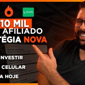 Como Fazer R$10 MIL p/ MÊS Como AFILIADO Começando do ZERO, MÉTODO NOVO QUE FUNCIONA HOJE