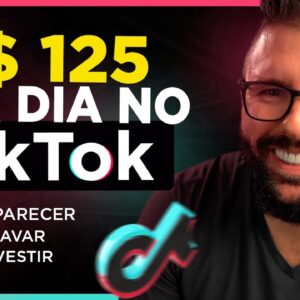 Como Ganhar R$125 por DIA no TIKTOK,  Sem Aparecer, Sem Gravar Vídeos, Sem Seguidores, Passo a Passo