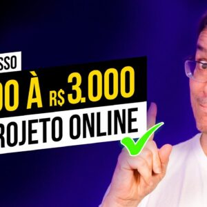 COMO CRIAR UM PROJETO ONLINE E GANHAR DE R$ 1.000,00 À R$ 3.000,00 [Passo a Passo]