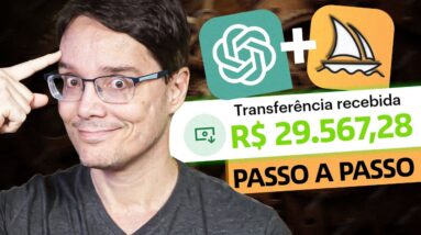 GANHE DE 12 A 30 MIL REAIS POR MÊS USANDO INTELIGÊNCIA ARTIFICIAL [Passo a Passo]