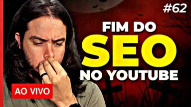 O fim do SEO e as Novas Estratégias p/ Crescer no YouTube em 2024 | Live #62