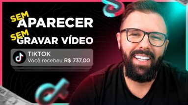 Como Ganhar Dinheiro no TikTok, Sem Aparecer, Sem Gravar Vídeo, R$1200 por Semana (Atualizado)